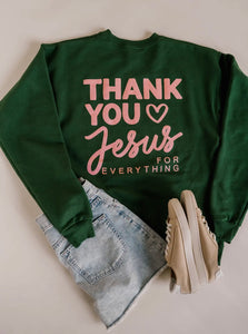 thank you Jesus sweatshirt