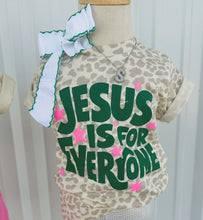 Jesus is for everyone tee