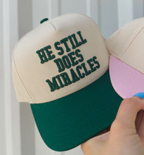 He still does miracles hat