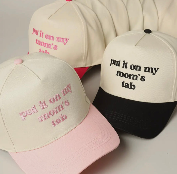 put it on my mom’s tab hat - KIDS