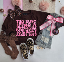 too busy sweatshirt