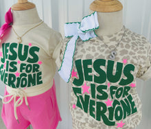 Jesus is for everyone tee