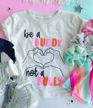 be a buddy not a bully tee