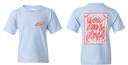 you are so loved tee - YOUTH